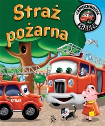 Samochodzik Franek. Straż pożarna w. 2022 - Elżbieta Wójcik