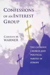 Confessions of an Interest Group - Warner Carolyn M.