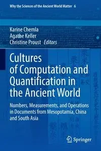 Cultures of Computation and Quantification in the Ancient World - Chemla Karine