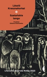 Szatańskie tango - Laszló Krasznahorkai