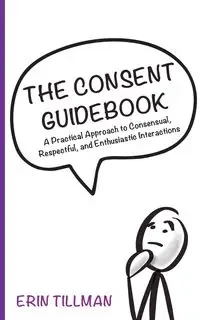The Consent Guidebook - Erin Tillman