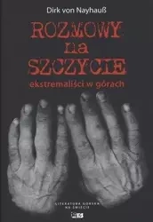Rozmowy na szczycie. Ekstremaliści w górach - Dirk von Nayhauss