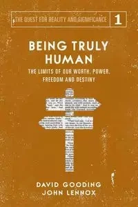Being Truly Human - David Gooding