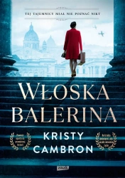 Włoska balerina - Kristy Cambron, Dominika Chylińska
