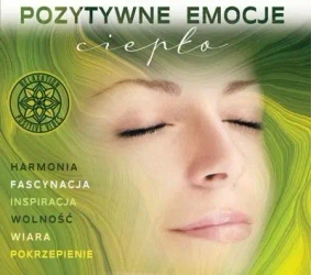 Pozytywne Emocje: Ciepło CD - praca zbiorowa