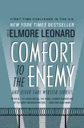 Comfort to the Enemy and Other Carl Webster Stories - Leonard Elmore