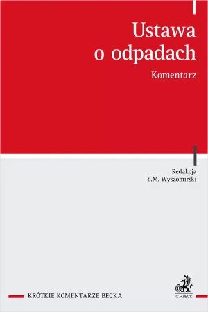 Ustawa o odpadach. Komentarz - praca zbiorowa