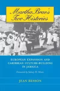 Martha Brae's Two Histories - Jean Besson