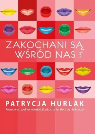 Zakochani są wśród nas T.2 - Patrycja Hurlak