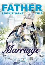 Father, I Don't Want This Marriage, Vol. 3 wer. angielska - Yuri