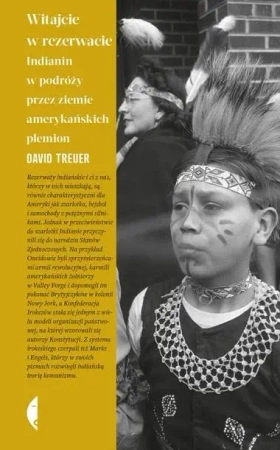 Witajcie w rezerwacie. Indianin w podróży przez... - David Treuer