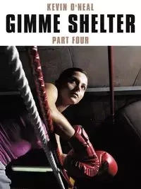 Gimme Shelter Part Four - Kevin O'Neal