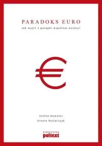 Paradoks euro - Stefan Kawalec, Ernest Pytlarczyk