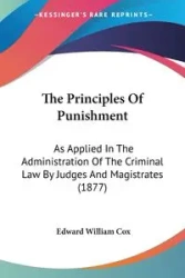 The Principles Of Punishment - Edward William Cox