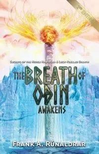 The Breath of Odin Awakens - Frank Rúnaldrar A