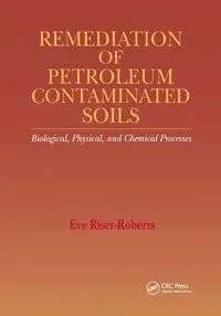 Remediation of Petroleum Contaminated Soils - Eve Riser-Roberts