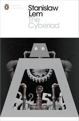 LA Lem. The Cyberiad - Stanisław Lem