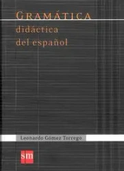 Gramatica didactica del espanol - Leonardo Torrego