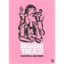 Abortion Tales - Beata Rojek, Sonia Sobiech