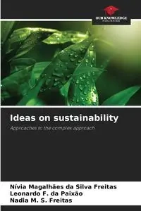 Ideas on sustainability - Silva Magalhães da Freitas Nívia