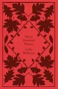 Lolly Willowes. Penguin Little Clothbound Classics