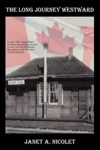 Long Journey Westward - Janet A. Nicolet