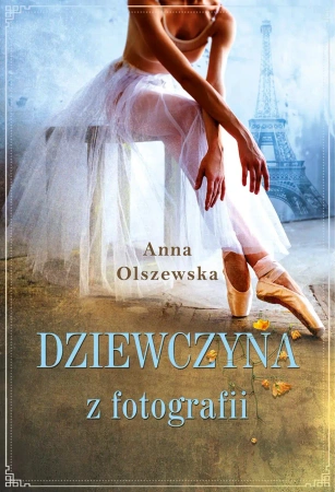Dziewczyna z fotografii - Anna Olszewska