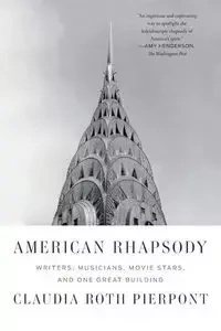 American Rhapsody - Claudia Pierpont Roth