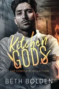 Kitchen Gods - Beth Bolden