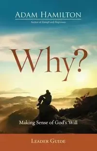 Why Leaders Guide - Adam Hamilton