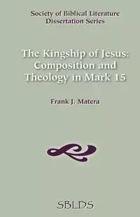 The Kingship of Jesus - Matera Frank J.