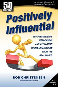 Positively Influential - Rob Christensen