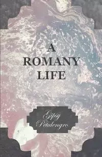 A Romany Life - Petulengro Gipsy