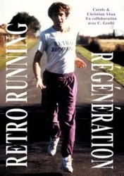 RETRO RUNNING REGENERATION - Christian Grollé