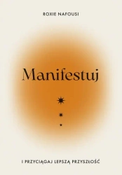 eBook Manifestuj i przyciągaj lepszą przyszłość - Roxie Nafousi epub mobi