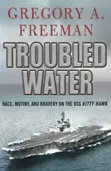 TROUBLED WATER - FREEMAN GREGORY