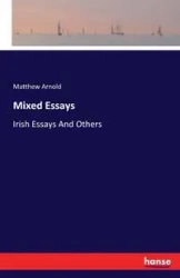 Mixed Essays - Arnold Matthew