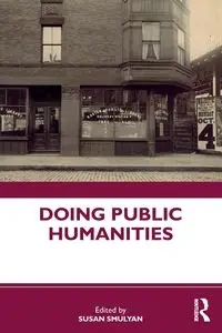 Doing Public Humanities - Smulyan Susan
