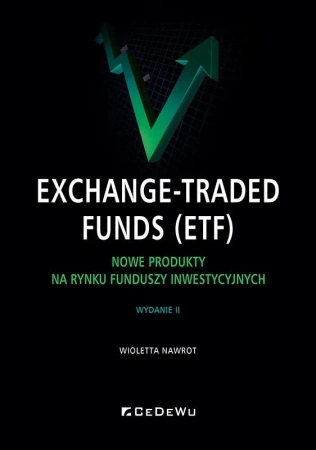 Exchange-Traded Funds (ETF). Nowe produkty na... - Wioletta Nawrot