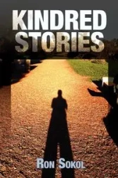 Kindred Stories - Ron Sokol