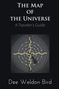 The Map of the Universe - Dee Weldon Bird