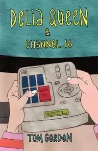 DELIA QUEEN & CHANNEL 16 - Gordon Tom