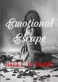 Emotional Escape - Rhiannon-Nammu Hally