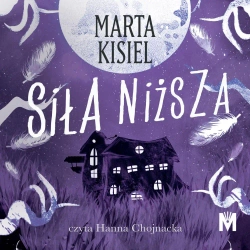 audiobook Siła niższa - Marta Kisiel