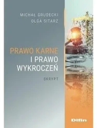 Prawo karne i prawo wykroczeń. Skrypt - Michał Olga Grudecki Sitarz