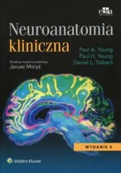 Neuroanatomia kliniczna - Daniel L. Tolbert, Young Paul A., Young Paul H.