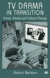 TV Drama in Transition - Nelson Robin