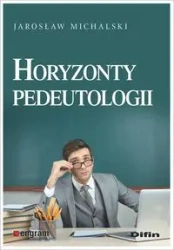 Horyzonty pedeutologii - Jarosław Michalski
