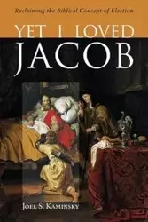 Yet I Loved Jacob - Joel S. Kaminsky