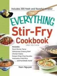 Everything Stir-Fry Cookbook - Nam Nguyen
